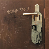 Joshua Radin - We Were Here
