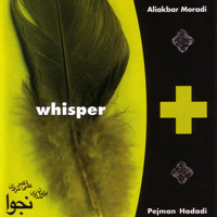 Ali Akbar Moradi - Whisper