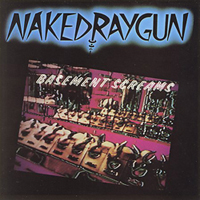 Naked Raygun - Basement Screams (Reissue EP)