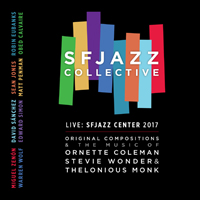 SFJazz Collective - Music of Coleman, Wonder, Monk & Original Compositions: Live SFJazz Center 2017 (CD 1)