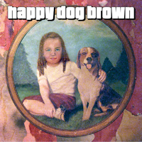 Happy Dog Brown - Happy Dog Brown