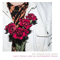 Die Kerzen - Blue Jeans (Remix By Dj Supermarkt & Jack Tennis)