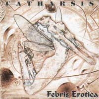 Catharsis (RUS) - Febris Erotica