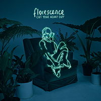 Eat Your Heart Out - Florescence