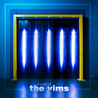 Vims - A Case Of The Vims