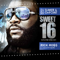 Rick Ross - Sweet 16 V.11: Rick Ross Edition