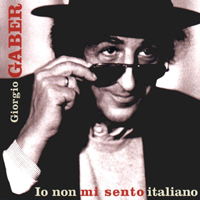 Giorgio Gaberscik - Io Non Mi Sento Italiano