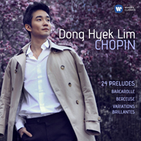Lim, Dong-Hyek - F. Chopin: 24 Preludes etc.