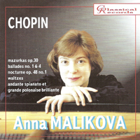Malikova, Anna - F. Chopin - Mazurkas, Ballades, Waltzes, Nocturne