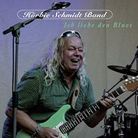 Horbie Schmidt Band - Ich Liebe Den Blues