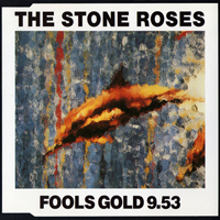 Stone Roses - Fools Gold 9.53 (Single)