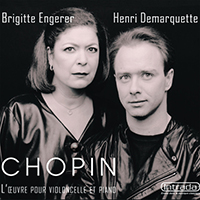 Engerer, Brigitte - Chopin: L'oeuvre pour violoncelle et piano