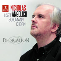 Angelich, Nicholas - Liszt, Schumann, Chopin - Dedication