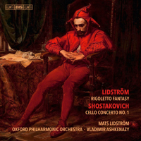 Lidstrom, Mats - Lidstrom: Rigoletto Fantasy - Shostakovich: Cello Concerto No. 1 (feat. Vladimir Ashkenazy)