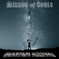 Mirror of Souls - Quantum Arrival
