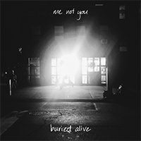 Me Not You - Buried Alive (Single)