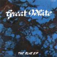 Great White (USA, CA) - The Blue (EP)