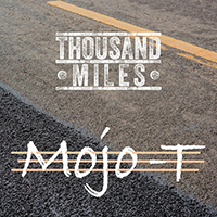Mojo-T - Thousand Miles