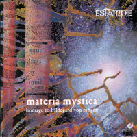Estampie - Materia Mystica - Homage To Hildegard Von Bingen