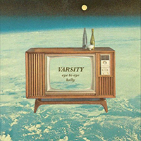 Varsity - Eye To Eye / Kelly (Single)