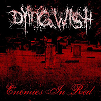Dying Wish (USA) - Enemies in Red (Single)