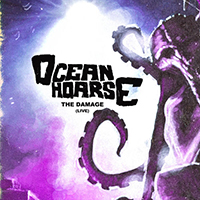 Oceanhoarse - The Damage (Live) (Single)