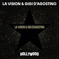 LA Vision - Hollywood (feat. Gigi D'Agostino) (Single)