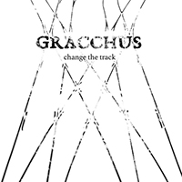 Gracchus - Change the Track