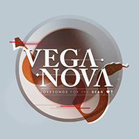 Vega Nova - Lovesongs For The Dead