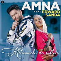 Amna - Milioane De Suflete (feat. Edward Sanda) (Single)