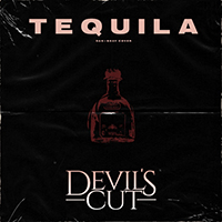 Devil's Cut - Tequila (Single)