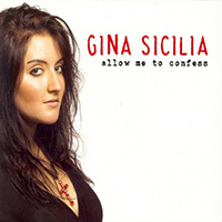 Sicilia, Gina - Allow Me To Confess