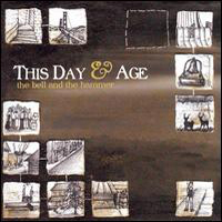 This Day and Age - The Bell and the Hammer