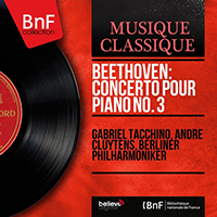 Tacchino, Gabriel - Beethoven: Concerto pour piano No. 3 (Mono Version)