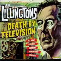 Lillingtons - Death by Television