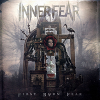 Inner Fear (CZE) - First Born Fear