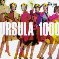 Ursula 1000 - The Now Sound of Ursula 1000