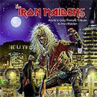 Iron Maidens - The Iron Maidens (World's Only Female Tribute To Iron Maiden )