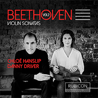 Hanslip, Chloe - Beethoven: Violin Sonatas, Vol. 2 (feat. Danny Driver)