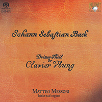 Messori, Matteo - J.S. Bach: Dritter Theil der Clavier Ubung (CD 2)