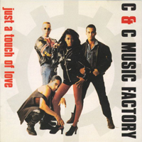 C+C Music Factory - Just A Touch Of Love (Single)