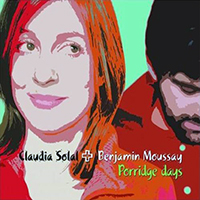 Solal, Claudia - Porridge Days (feat. Benjamin Moussay)