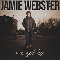 Webster, Jamie - We Get By