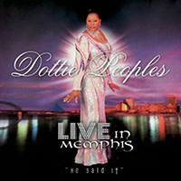 Dottie Peoples - Live In Memphis, He Said It