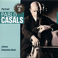 Pablo Casals - Portrait Vol. 3 (feat. Isaac Strern)