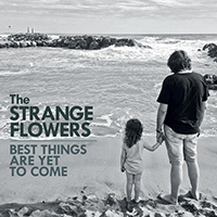 Strange Flowers - Best Things Are Yet To Come (CD 2)