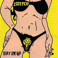 Iggy Pop - Beat 'Em Up