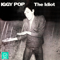 Iggy Pop - The Idiot (Remastered 1990)