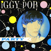 Iggy Pop - Party (Remastered 1989)