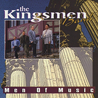 Kingsmen Quartet - Men of Music